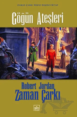 Zaman Çarkı 5. Cilt: Göğün Ateşleri – Robert Jordan – İthaki Yayınları kitap kapağı