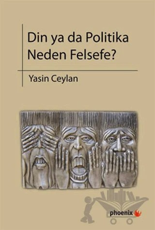 Din ya da Politika – Yasin Ceylan – Phoenix Yayınevi kitap kapağı