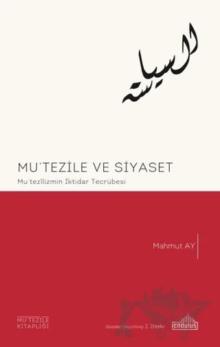 Mu'tezile ve Siyaset – Mahmut Ay – Endülüs Yayınları kitap kapağı
