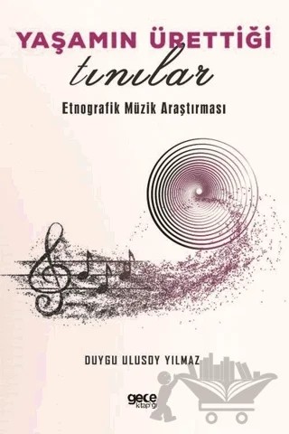 Yaşamın Ürettiği Tınılar – Duygu Ulusoy Yılmaz – Gece Kitaplığı kitap kapağı