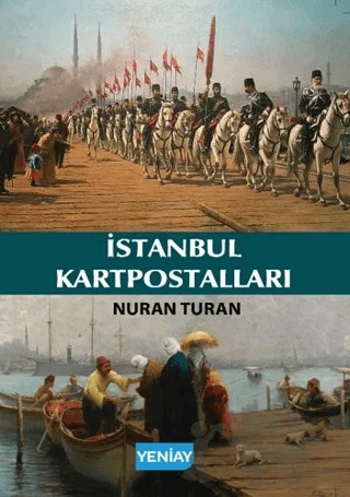 İstanbul Kartpostalları – Nuran Turan – Yeni Ay Yayınları kitap kapağı