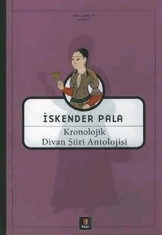 Kronolojik Divan Şiiri Antolojisi – İskender Pala – Kapı Yayınları kitap kapağı