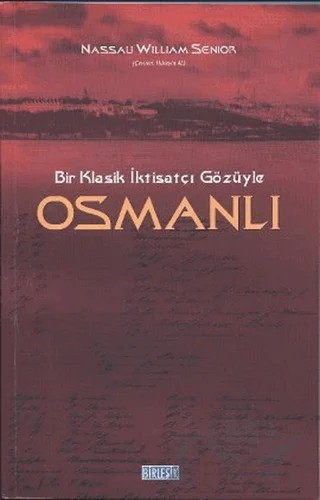 Bir Klasik İktisatçı Gözüyle Osmanlı – Nassau William Senior – Birleşik Yayınevi kitap kapağı
