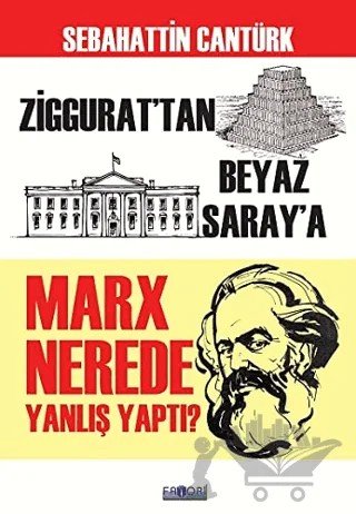 Marx Nerede Yanlış Yaptı? – Sebahattin Cantürk – Favori Yayınları kitap kapağı