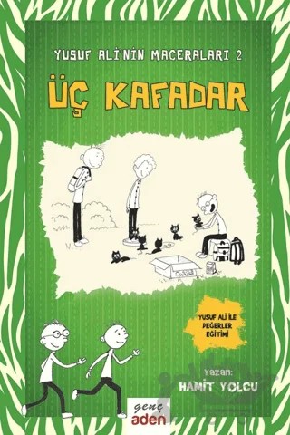 Üç Kafadar – Hamit Yolcu – Aden Yayıncılık kitap kapağı