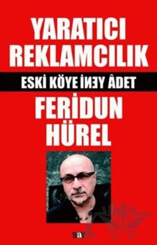 Yaratıcı Reklamcılık – Feridun Hürel – Say Yayınları kitap kapağı