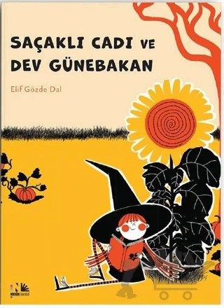 Saçaklı Cadı ve Dev Günebakan – Elif Gözde Dal – Nesin Yayınevi kitap kapağı