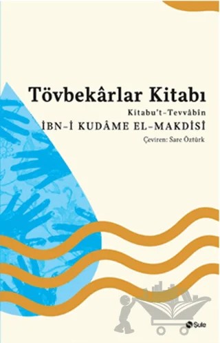 Tövbekarlar Kitabı – İbn-i Kudame el-Makdisi – Şule Yayınları kitap kapağı