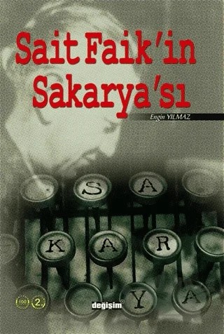 Sait Faik'in Sakarya'sı – Engin Yılmaz – Değişim Yayınları kitap kapağı
