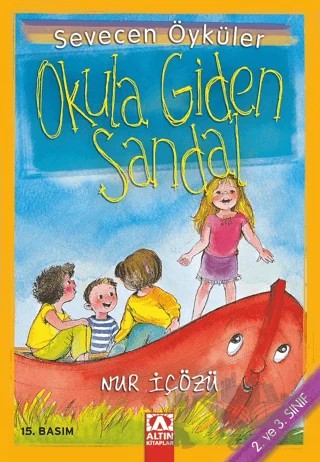 Okula Giden Sandal – Nur İçözü – Altın Kitaplar kitap kapağı