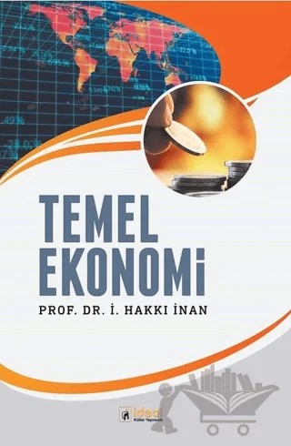 Temel Ekonomi – İ. Hakan İnan – İdeal Kültür Yayıncılık kitap kapağı