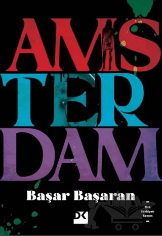 Amsterdam – Başar Başaran – Doğan Kitap kitap kapağı