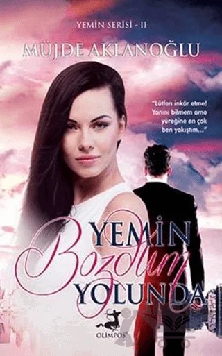 Yemin Bozdum Yolunda – Müjde Aklanoğlu – Olimpos Yayınları kitap kapağı
