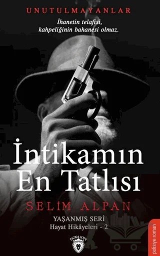 İntikamın En Tatlısı – Selim Alpan – Dorlion Yayınları kitap kapağı