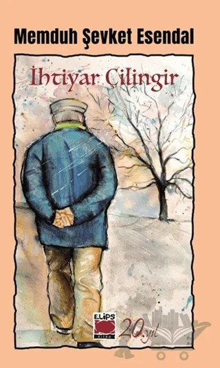 İhtiyar Çilingir – Memduh Şevket Esendal – Elips Kitap kitap kapağı