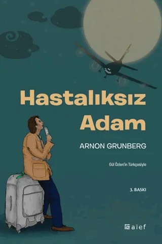 Hastalıksız Adam – Arnon Grünberg – Alef Yayınevi kitap kapağı