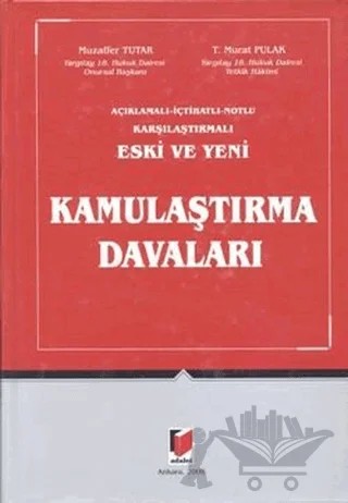 Eski ve Yeni Kamulaştırma Davaları (2 Cilt Takım) – Muzaffer Tutar, T. Murat Pulak – Adalet Yayınevi kitap kapağı