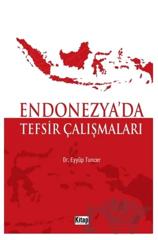 Endonezya'da Tefsir Çalışmaları – Eyyüp Tuncer – Kitap Dünyası Yayınları kitap kapağı