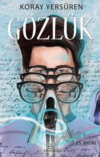 Gözlük – Koray Yersüren – Ephesus Yayınları kitap kapağı