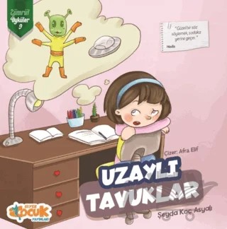 Uzaylı Tavuklar - Zümrüt Öyküler 9 – Şeyda Koç Asyalı – Siyer Çocuk Yayınları kitap kapağı