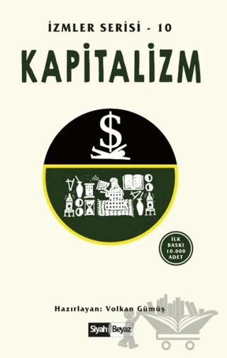 Kapitalizm – Volkan Gümüş – Siyah Beyaz Yayınları kitap kapağı