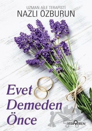Evet Demeden Önce – Nazlı Özburun – Yediveren Yayınları kitap kapağı
