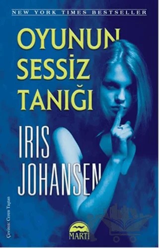 Oyunun Sessiz Tanığı – Iris Johansen – Martı Yayınları kitap kapağı