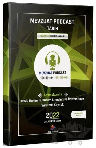 2022 Mevzuat Podcast Tarih Çözümlü Soru Bankası – Celalettin Uray – Dizgi Kitap kitap kapağı
