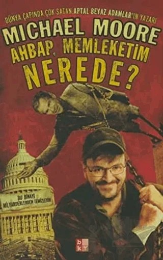 Ahbap, Memleketim Nerede? – Michael Moore – Babıali Kültür Yayıncılığı kitap kapağı