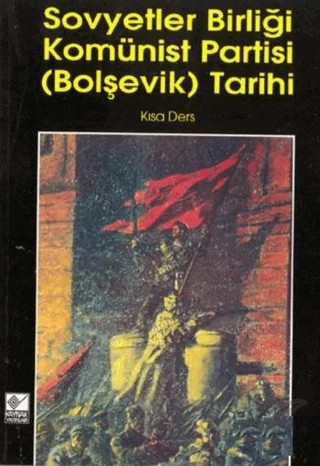 Sovyetler Birliği Komünist Partisi (Bolşevik) Tarihi – Kolektif – Kaynak Yayınları kitap kapağı