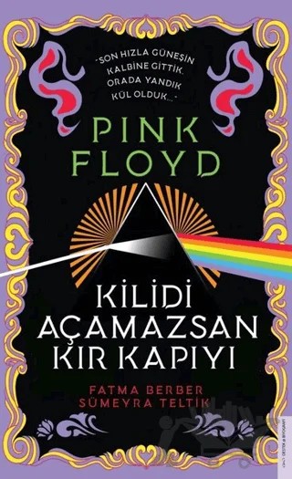 Pink Floyd - Kilidi Açamazsan Kır Kapıyı – Fatma Berber, Sümeyra Teltik – Destek Yayınları kitap kapağı