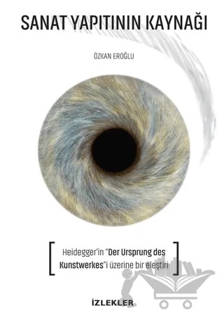 Sanat Yapıtının Kaynağı – Özkan Eroğlu – İzlekler Yayınları kitap kapağı