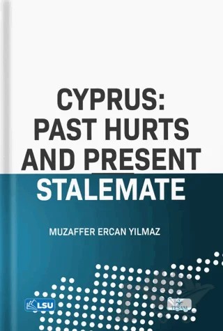 Cyprus: Past Hurts And Present Stalemate – Muzaffer Ercan Yılmaz – TESAM Yayınları kitap kapağı