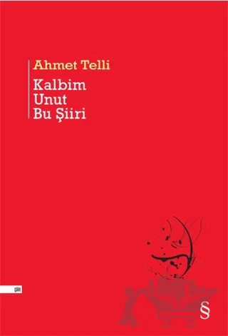 Kalbim Unut Bu Şiiri – Ahmet Telli – Alfa Yayınları kitap kapağı