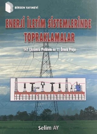 Enerji İletim Sistemlerinde Topraklamalar – Selim Ay – Birsen Yayınevi kitap kapağı