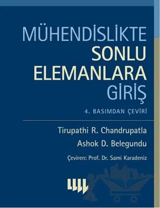Mühendislikte Sonlu Elemanlara Giriş – Ashok D. Belegundu, Tirupathi R. Chandrupatla – Literatür Yayıncılık kitap kapağı