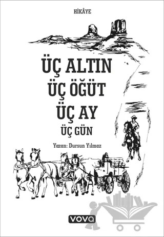 Üç Altın Üç Öğüt Üç Ay Üç Gün – Dursun Yılmaz – Vova Yayınları kitap kapağı