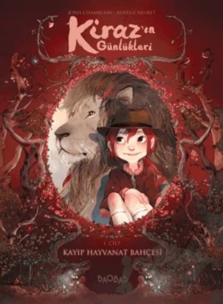 Kiraz’ın Günlükleri 1. Cilt: Kayıp Hayvanat Bahçesi – Joris Chamblain – Baobab Yayınları kitap kapağı