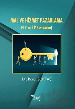 Mal ve Hizmet Pazarlama – Bora Göktaş – İmaj Yayıncılık kitap kapağı