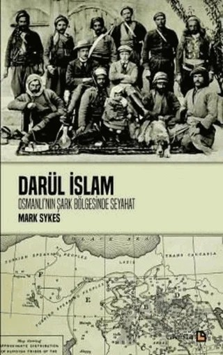 Darül İslam - Osmanlının Şark Bölgelerine Seyahat – Mark Sykes – Avesta Yayınları kitap kapağı