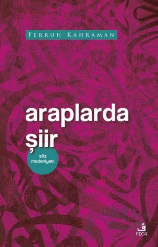 Araplarda Şiir – Ferruh Kahraman – Fecr Yayınları kitap kapağı