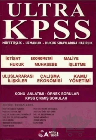 Ultra KPSS Müfettişlik - Uzmanlık - Hukuk Sınavlarına Hazırlık – Kolektif – Alfa Aktüel Yayınları kitap kapağı