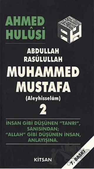 Abdullah Rasulullah Muhammed Mustafa (Aleyhisselam) Cilt: 2 – Ahmed Hulusi – Kitsan Yayınları kitap kapağı
