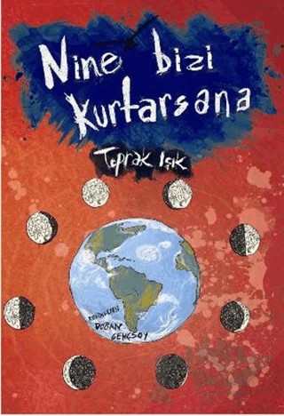 Nine Bizi Kurtarsana – Toprak Işık – Tudem Yayınları kitap kapağı