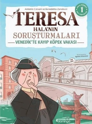 Görsel, Mantıksal ve Bilişsel Beceri Etkinlikleri (7-9 Yaş) - Teresa Hala'nın Soruşturmaları 1 (Çıkartmalı) – Antonio Calvani, Benedetto Zanaboni – Domingo Yayınevi kitap kapağı
