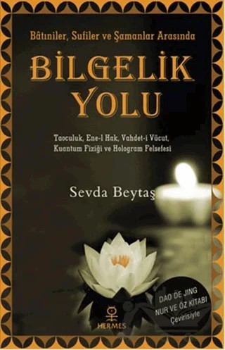 Bilgelik Yolu: Batıniler Sufiler ve Şamanlar Arasında – Sevda Beytaş – Hermes Yayınları kitap kapağı