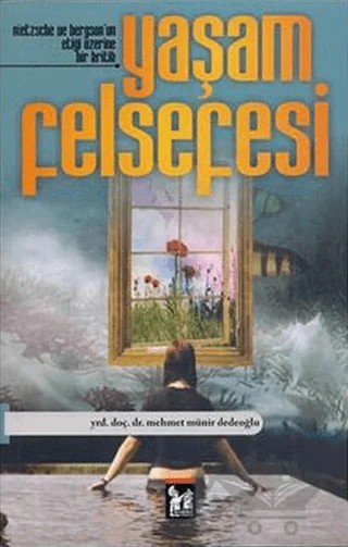 Yaşam Felsefesi – Mehmet Münir Dedeoğlu – Altın Post Yayıncılık kitap kapağı