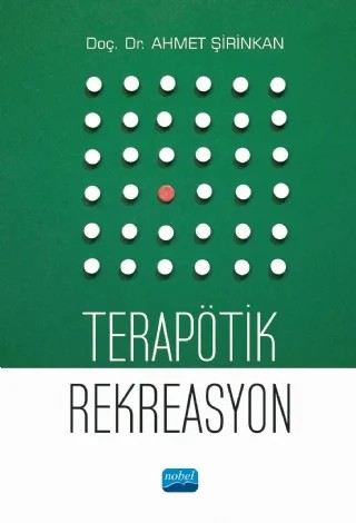 Terapötik Rekreasyon – Ahmet Şirinkan – Nobel Akademik Yayıncılık kitap kapağı