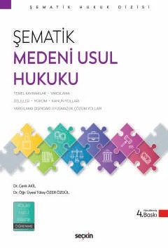 Şematik Medeni Usul Hukuku – Cenk Akil, Tülay Özer Özgül – Seçkin Yayıncılık kitap kapağı