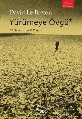 Yürümeye Övgü – David Le Breton – Sel Yayıncılık kitap kapağı